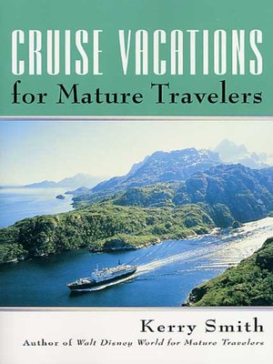 cover image of Cruise Vacations for Mature Travelers